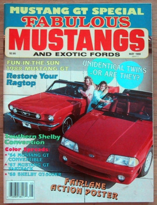 FABULOUS MUSTANGS 1988 MAY - BITTLE-SALEEN,427 FAIRLANE, 64 GT CONV,67 FASTBACK